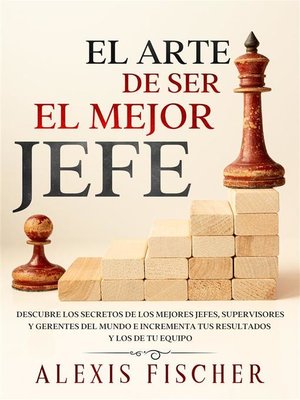cover image of El Arte De Ser El Mejor Jefe